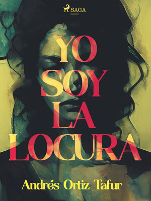 cover image of Yo soy la locura